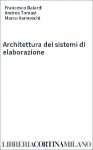 Architettura dei sistemi di elaborazione