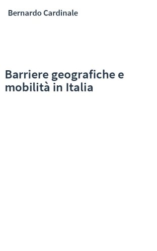 Barriere geografiche e mobilità in Italia