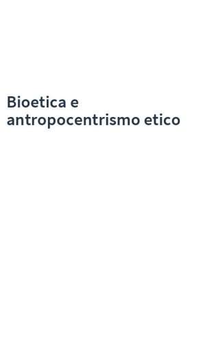 Bioetica e antropocentrismo etico