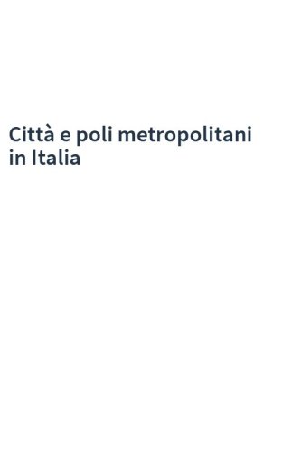 Città e poli metropolitani in Italia
