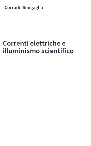 Correnti elettriche e illuminismo scientifico
