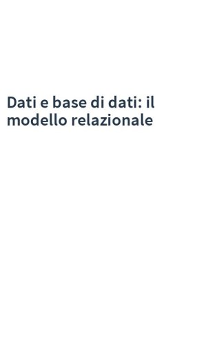 Dati e base di dati: il modello relazionale