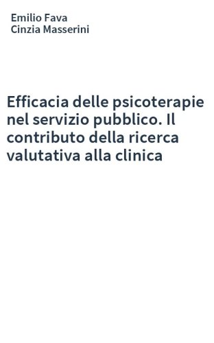 Efficacia delle psicoterapie nel servizio pubblico. Il contributo della ricerca valutativa alla clinica