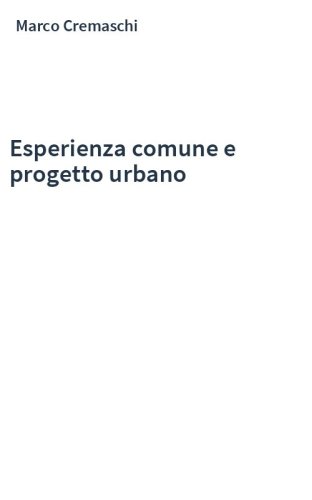 Esperienza comune e progetto urbano