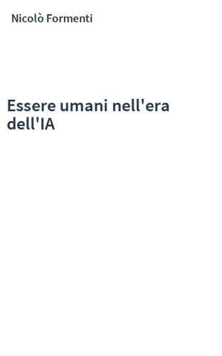 Essere umani nell'era dell'IA