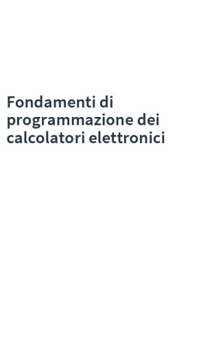 Fondamenti di programmazione dei calcolatori elettronici