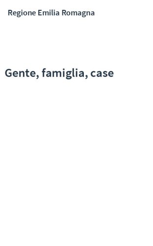 Gente, famiglia, case