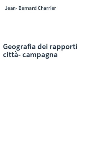 Geografia dei rapporti città-campagna