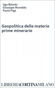 Geopolitica delle materie prime minerarie