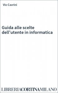 Guida alle scelte dell'utente in informatica