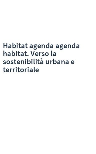 Habitat agenda agenda habitat. Verso la sostenibilità urbana e territoriale