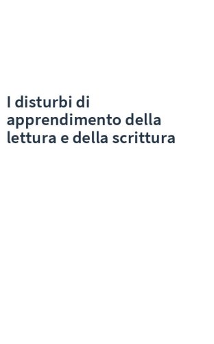 I disturbi di apprendimento della lettura e della scrittura
