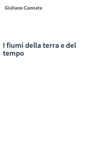 I fiumi della terra e del tempo