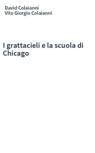 I grattacieli e la scuola di Chicago