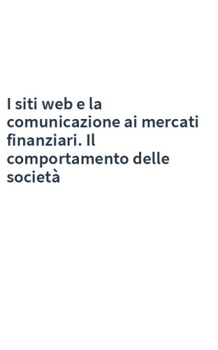 I siti web e la comunicazione ai mercati finanziari. Il comportamento delle società