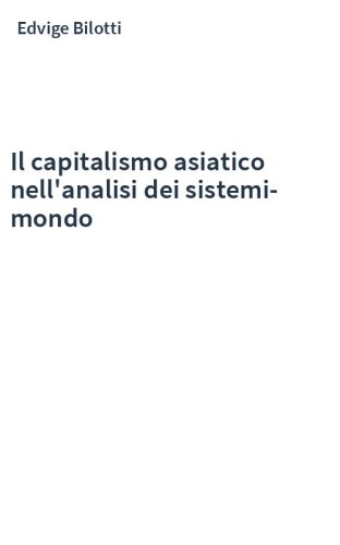 Il capitalismo asiatico nell'analisi dei sistemi-mondo