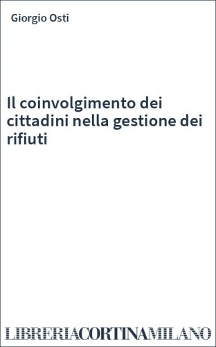 Il coinvolgimento dei cittadini nella gestione dei rifiuti