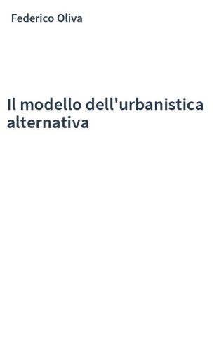 Il modello dell'urbanistica alternativa