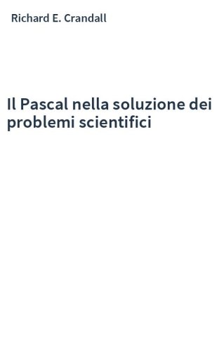 Il Pascal nella soluzione dei problemi scientifici