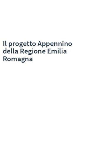 Il progetto Appennino della Regione Emilia Romagna