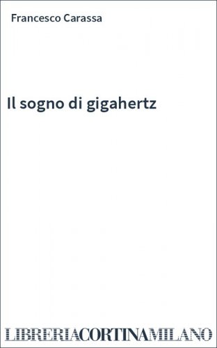 Il sogno di gigahertz