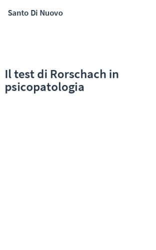 Il test di Rorschach in psicopatologia
