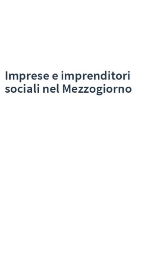 Imprese e imprenditori sociali nel Mezzogiorno