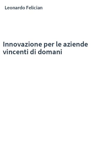 Innovazione per le aziende vincenti di domani