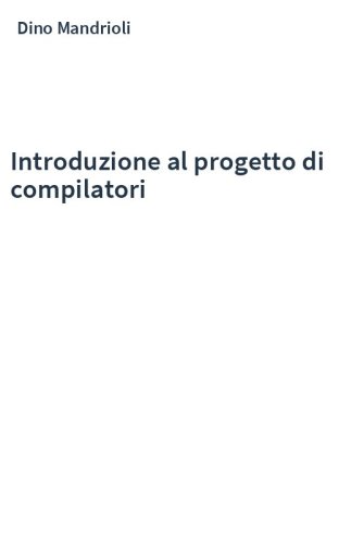 Introduzione al progetto di compilatori