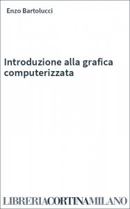 Introduzione alla grafica computerizzata