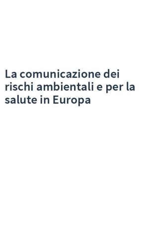 La comunicazione dei rischi ambientali e per la salute in Europa