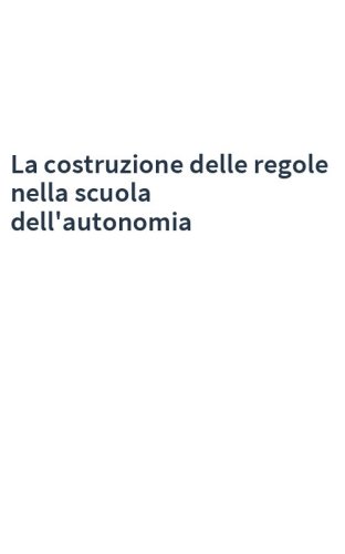 La costruzione delle regole nella scuola dell'autonomia