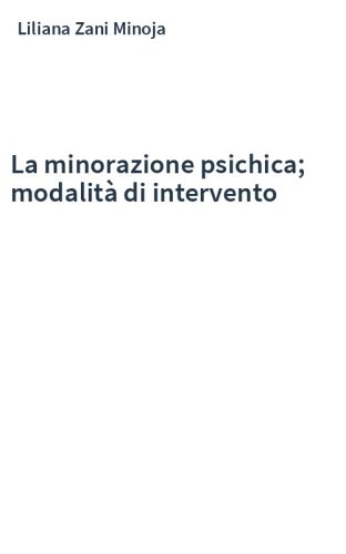 La minorazione psichica; modalità di intervento