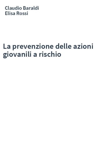 La prevenzione delle azioni giovanili a rischio