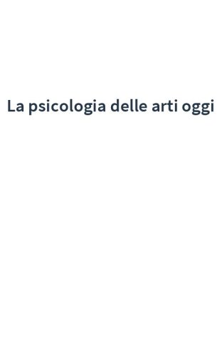 La psicologia delle arti oggi