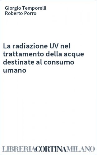 La radiazione UV nel trattamento della acque destinate al consumo umano