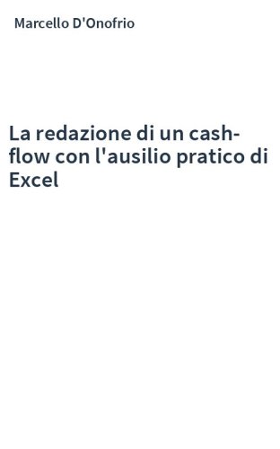 La redazione di un cash-flow con l'ausilio pratico di Excel