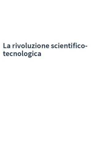 La rivoluzione scientifico-tecnologica