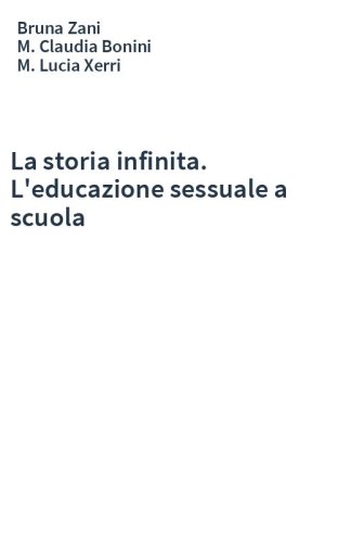 La storia infinita. L'educazione sessuale a scuola