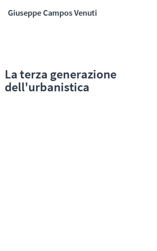 La terza generazione dell'urbanistica