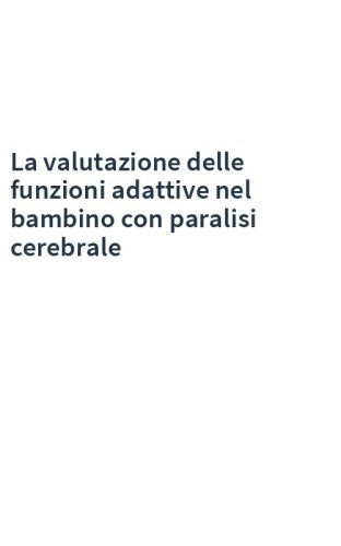 La valutazione delle funzioni adattive nel bambino con paralisi cerebrale