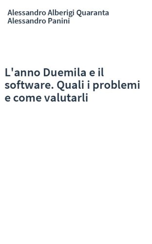 L'anno Duemila e il software. Quali i problemi e come valutarli
