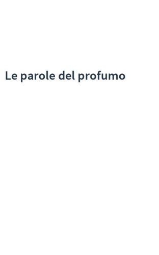 Le parole del profumo