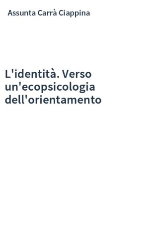 L'identità. Verso un'ecopsicologia dell'orientamento