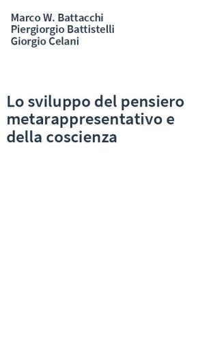 Lo sviluppo del pensiero metarappresentativo e della coscienza