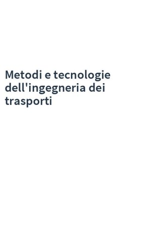Metodi e tecnologie dell'ingegneria dei trasporti