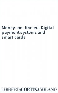 Money-on-line.eu. Digital payment systems and smart cards