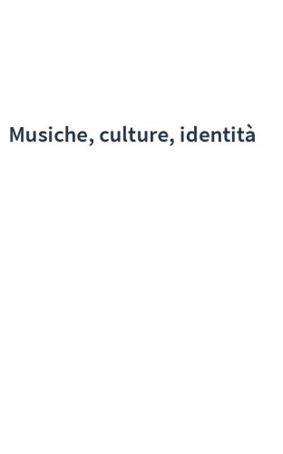 Musiche, culture, identità