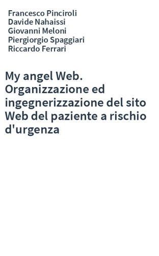 My angel Web. Organizzazione ed ingegnerizzazione del sito Web del paziente a rischio d'urgenza