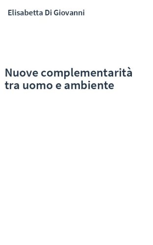 Nuove complementarità tra uomo e ambiente